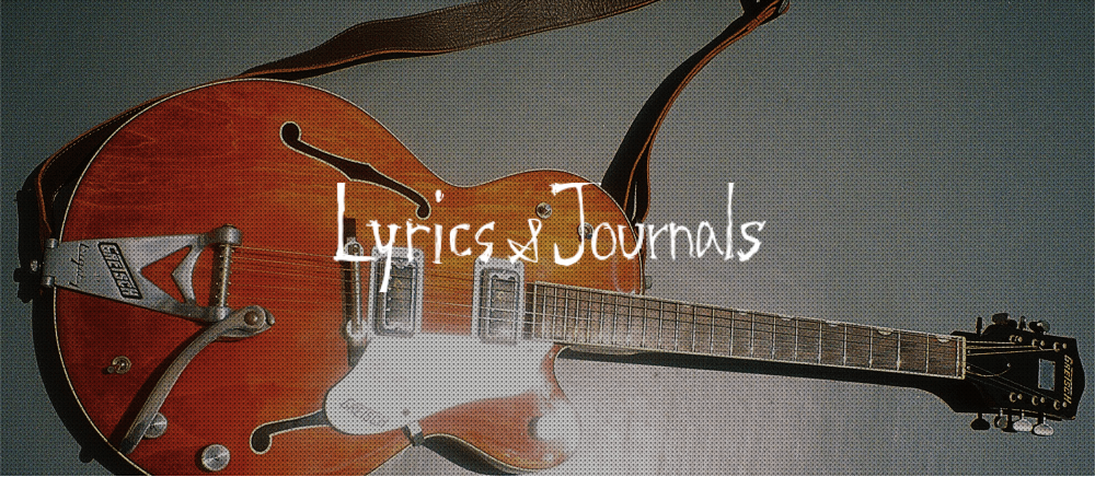 Lyrics and Journals