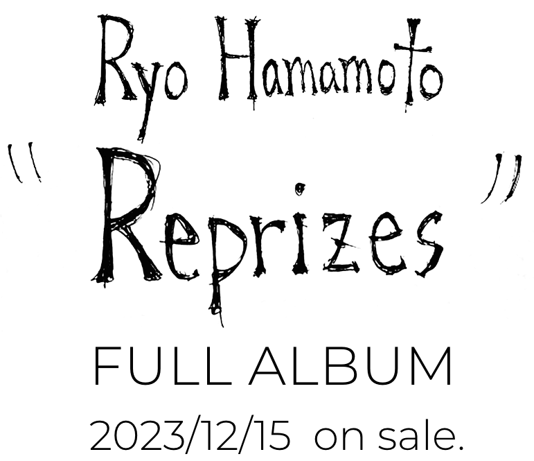 Ryo Hamamoto Reprizes
